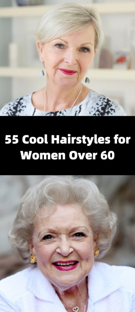 Hairstyles for Women Over 60