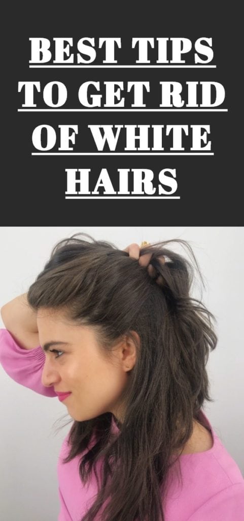 Tips To Get Rid Of White Hairs